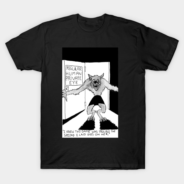 Werewolf Noir T-Shirt by MinnesotaNiceDesigns